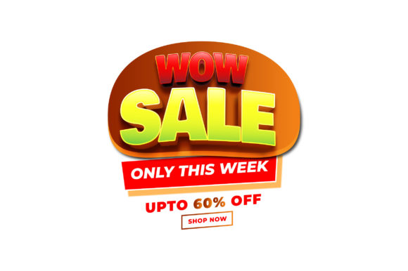 3D Text Design of Wow Sale This Wee Only